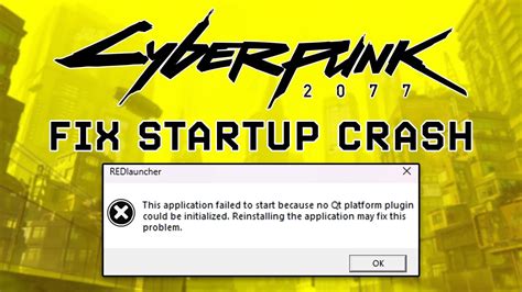 cyberpunk crash on startup|Cyberpunk 2077: How to fix startup crashes after the 1.5 update .